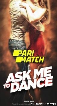 Ask Me to Dance (2022) Hindi Dubbed