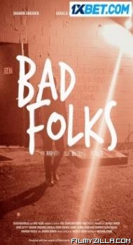 Bad Folks (2021) Hindi Dubbed