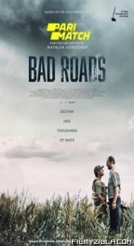 Bad Roads (2020) Hindi Dubbed