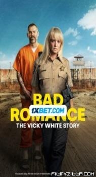 Bad Romance The Vicky White Story (2023) Hindi Dubbed