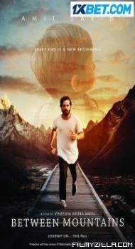 Between Mountains (2022) Hindi Dubbed