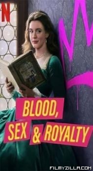 Blood Sex and Royalty (2022) Hindi Web Series