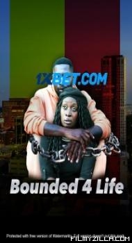 Bounded 4 Life (2022) Hindi Dubbed