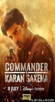 Commander Karan Saxena (2024) Season 1 Hindi Web Series