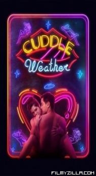 Cuddle Weather (2019) Hindi Dubbed