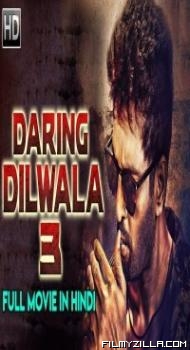 Daring Dilwala 3 (2019) South Indian Hindi Dubbed Movie