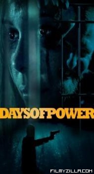 Days of Power (2018) Hindi Dubbed