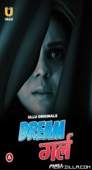 Dream Girl Part 2 (2023) Ullu Original