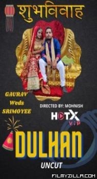 Dulhan (2021) HotX Original