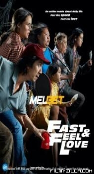 Fast Feel Love (2022) Hindi Dubbed