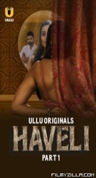 Haveli (2024) Ullu Original