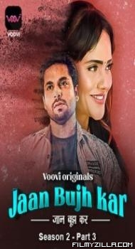 Jaan Bujh Kar (2023) Season 2 Part 3 Voovi Original