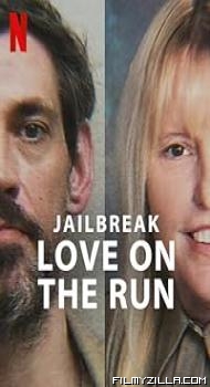 Jailbreak Love on the Run (2024) Hindi Dubbed Movie