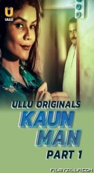 Kaun Man (2024) Ullu Original