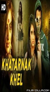 Khatarnak Khel (2019) South Indian Hindi Dubbed Movie