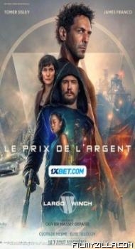 Largo Winch Le prix de largent (2024) Hindi Dubbed