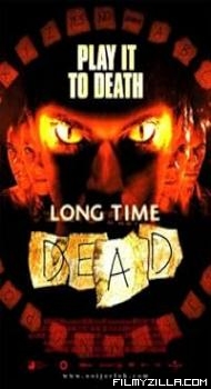 Long Time Dead (2002) Hindi Dubbed