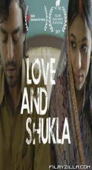 Love and Shukla (2017) Hindi Movie