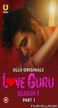 Love Guru (2023) Season 3 Part 1 Ullu Original