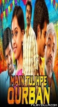 Main Tujhpe Qurban (2019) South Indian Hindi Dubbed Movie