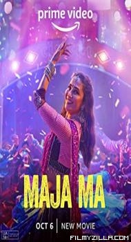 Maja Ma (2022) Hindi Movie