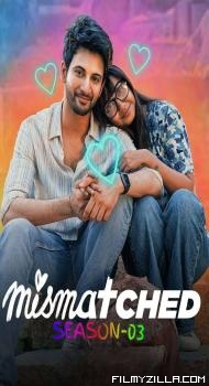 Mismatched (2024) S03 Hindi Series