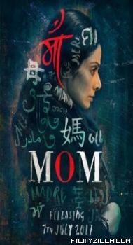 Mom (2017) Hindi Movie