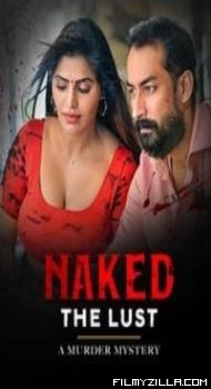 Naked The Lust (2020) Unrated Short Film