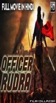 Officer Rudra (2018) South Indian Hindi Dubbed Movie