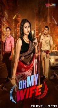 Oh My Wife (2024) Season 1 Hindi Web Series