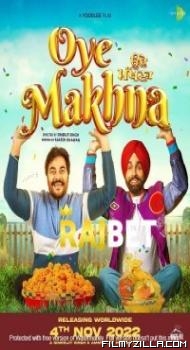 Oye Makhna (2022) Punjabi Movie