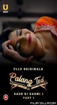 Palang Tod Gaon Ki Garmi 3 (2023) Ullu Original