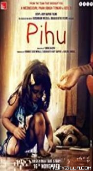 Pihu (2019) Hindi Movie