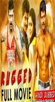 Rugged (2019) South Indian Hindi Dubbed Movie