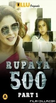 Rupaya 500 Part 1 (2021) ULLU Original