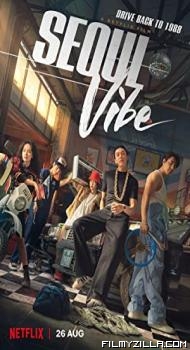 Seoul Vibe (2022) Hindi Dubbed