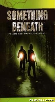 Something Beneath (2007) Hindi Dubbed