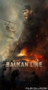 The Balkan Line (2019) Hindi Dubbed