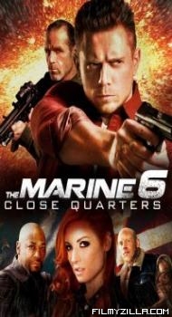 The Marine 6 Close Quarters (2018) Hindi Dubbed