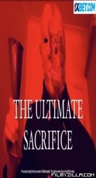 The Ultimate Sacrifice (2021) Hindi Dubbed