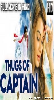 Thugs Of Captain (2018) South Indian Hindi Dubbed Movie