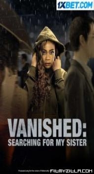 Vanished Searching for My Sister (2022) Hindi Dubbed