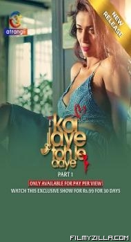 Koi Jaye Toh Le Aaye (2024) S01 Part 1